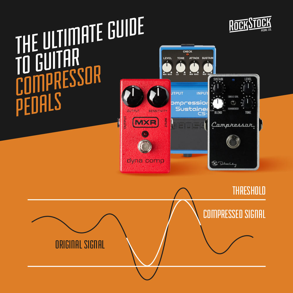 Rock Stock pedals ultimate guide to guitar compressor pedals